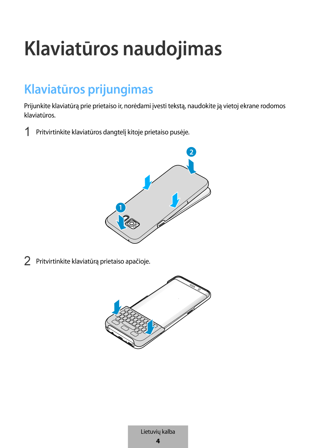 Samsung EJ-CG950BBEGDE, EJ-CG955BBEGDE, EJ-CG955BBEGWW, EJ-CG950BBEGWW manual Klaviatūros naudojimas, Klaviatūros prijungimas 