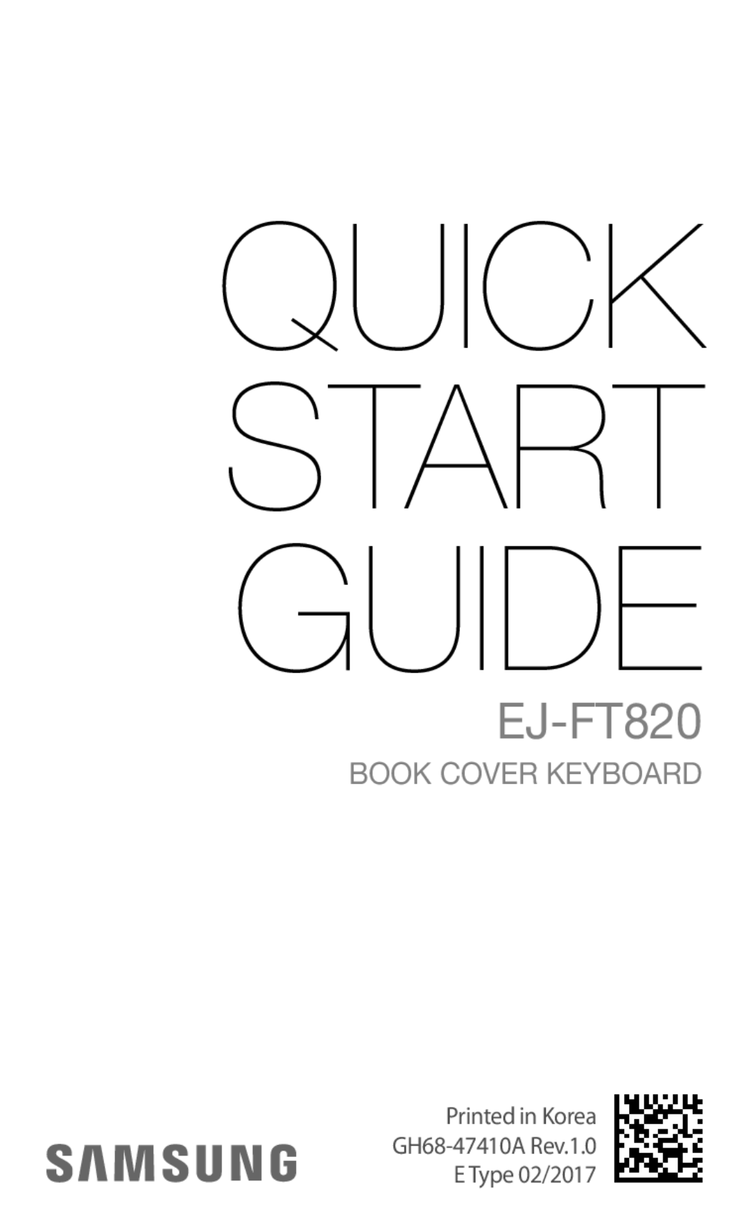 Samsung EJ-FT820BSRGRU, EJ-FT820BSEGDE, EJ-FT820BSEGFR, EJ-FT820BSEGIT, EJ-FT820BSEGES, EJ-FT820BSEGSE manual Quick Start Guide 