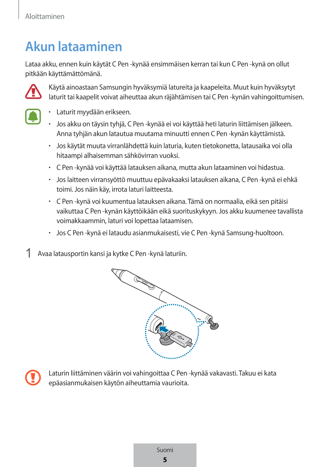 Samsung EJ-PW700CBEGWW manual Akun lataaminen, Laturit myydään erikseen, Hitaampi alhaisemman sähkövirran vuoksi 