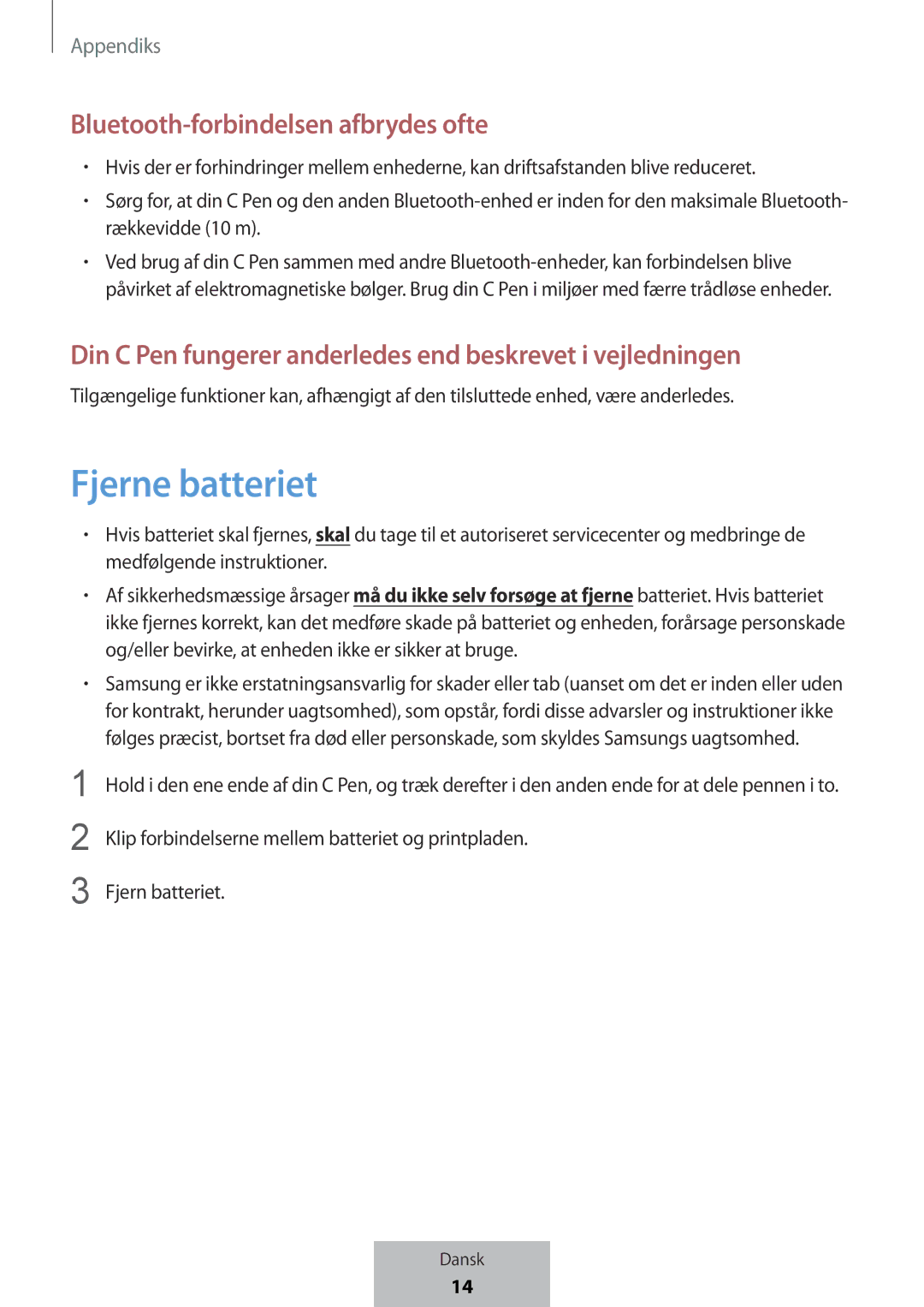 Samsung EJ-PW700CBEGWW manual Fjerne batteriet, Bluetooth-forbindelsen afbrydes ofte 