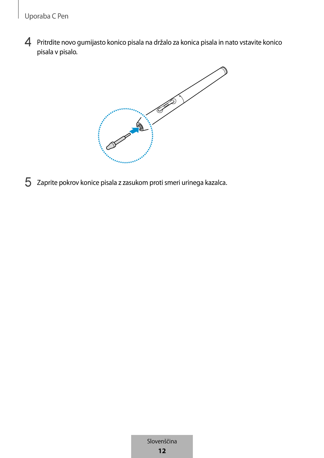 Samsung EJ-PW700CBEGWW manual Uporaba C Pen 