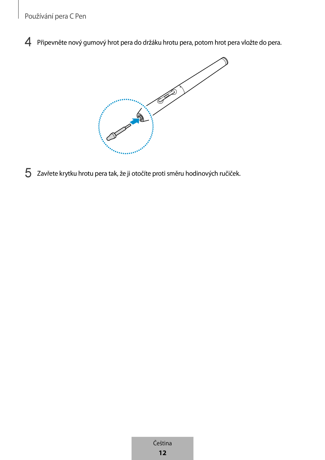 Samsung EJ-PW700CBEGWW manual Používání pera C Pen 