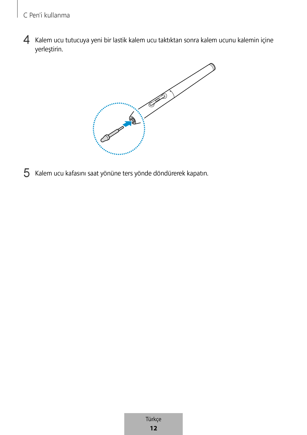 Samsung EJ-PW700CBEGWW manual Peni kullanma 