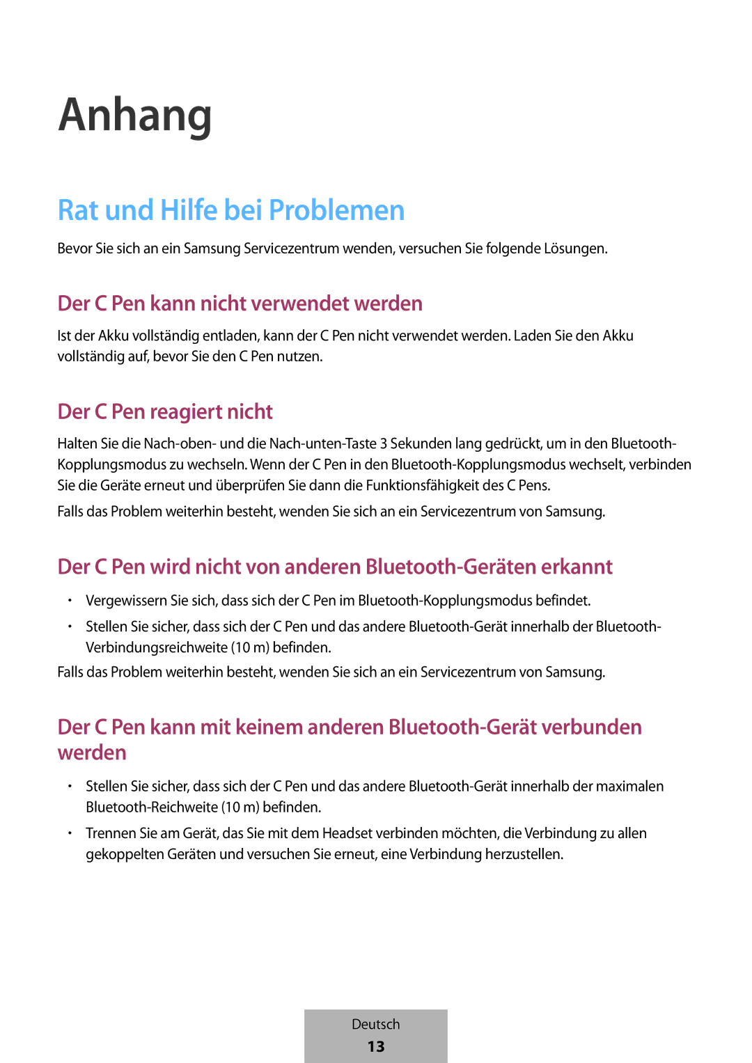 Samsung EJ-PW700CBEGWW manual Rat und Hilfe bei Problemen, Der C Pen kann nicht verwendet werden, Der C Pen reagiert nicht 