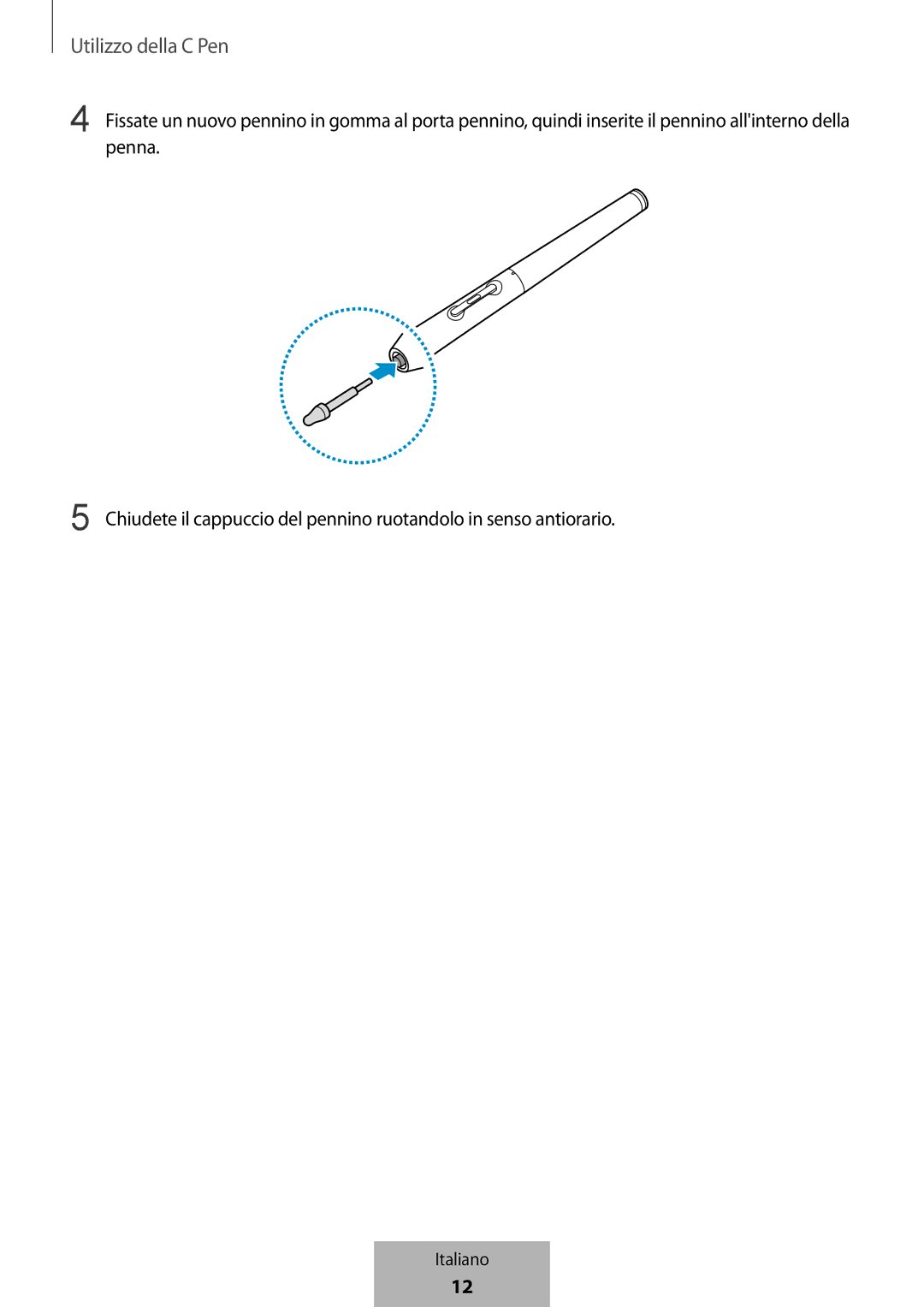 Samsung EJ-PW700CBEGWW manual Utilizzo della C Pen 