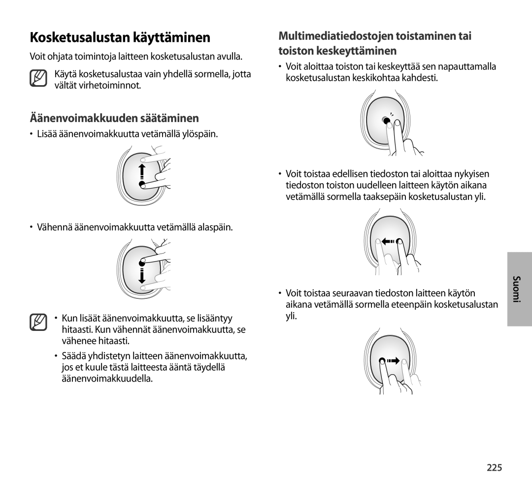 Samsung EO-AG900BWEGWW, EO-AG900BSEGWW, EO-AG900BWEGAE manual Kosketusalustan käyttäminen, Äänenvoimakkuuden säätäminen, 225 