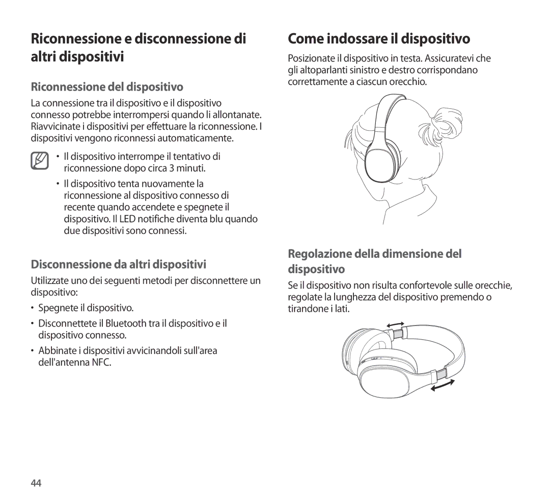 Samsung EO-AG900B manual Come indossare il dispositivo, Riconnessione del dispositivo, Disconnessione da altri dispositivi 