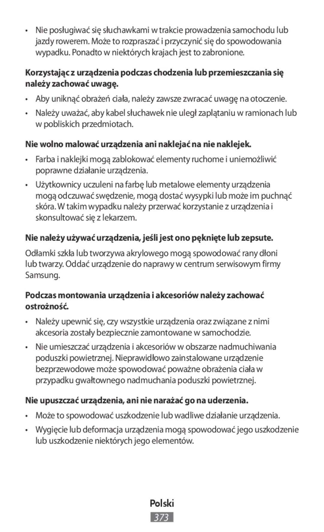 Samsung EO-PN920CBEGWW, EO-BG920BLEGWW, EO-BG920BFEGWW manual Nie wolno malować urządzenia ani naklejać na nie naklejek 