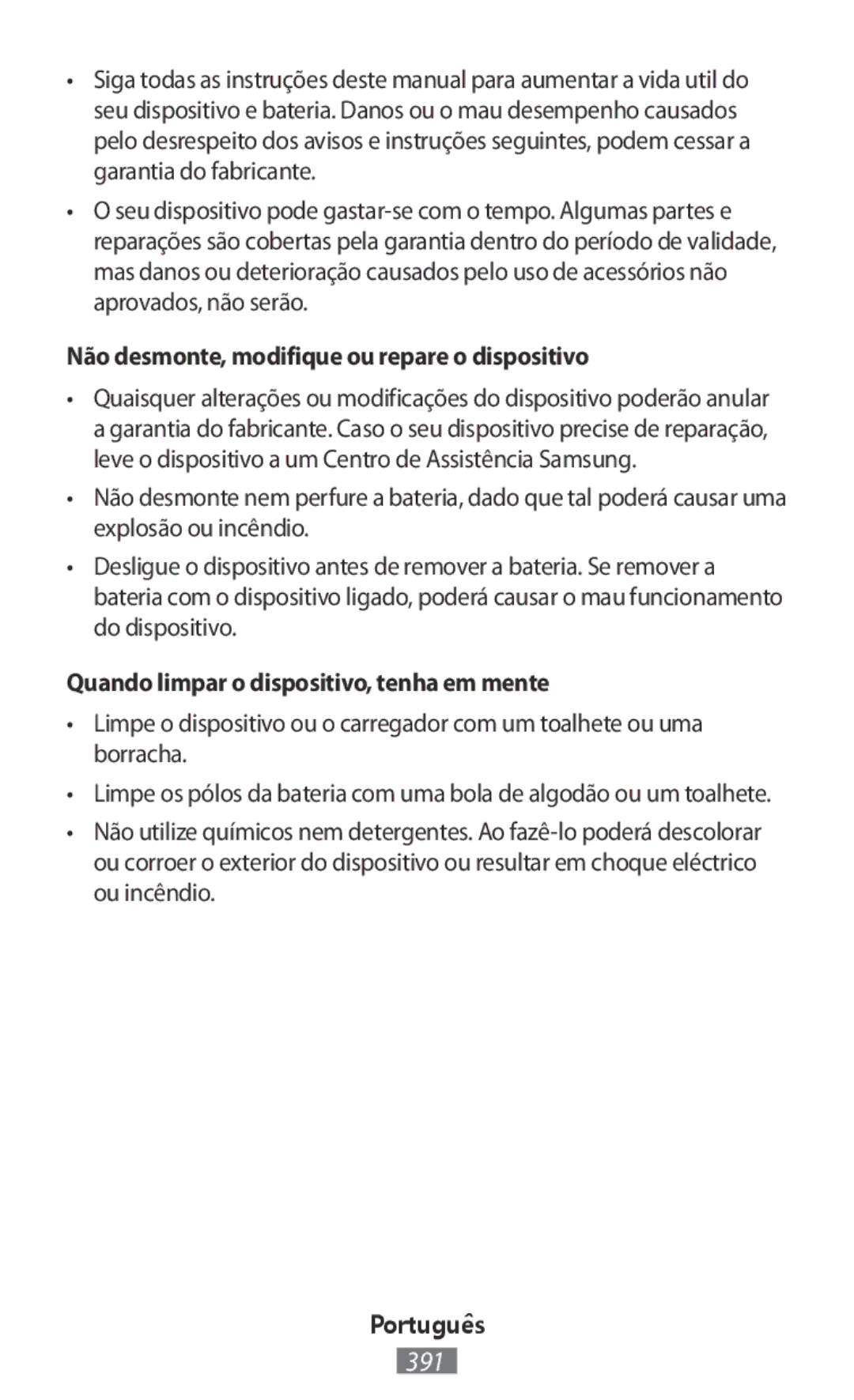 Samsung EO-BG920BFEGRU manual Não desmonte, modifique ou repare o dispositivo, Quando limpar o dispositivo, tenha em mente 