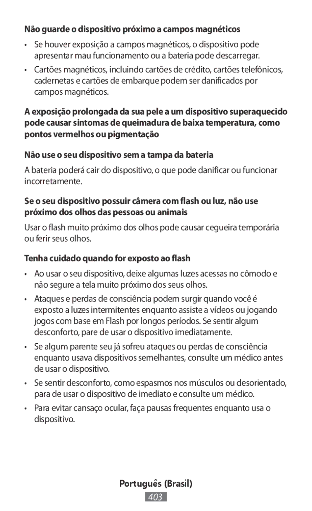 Samsung EO-BG920BWEGWW Não guarde o dispositivo próximo a campos magnéticos, Tenha cuidado quando for exposto ao flash 