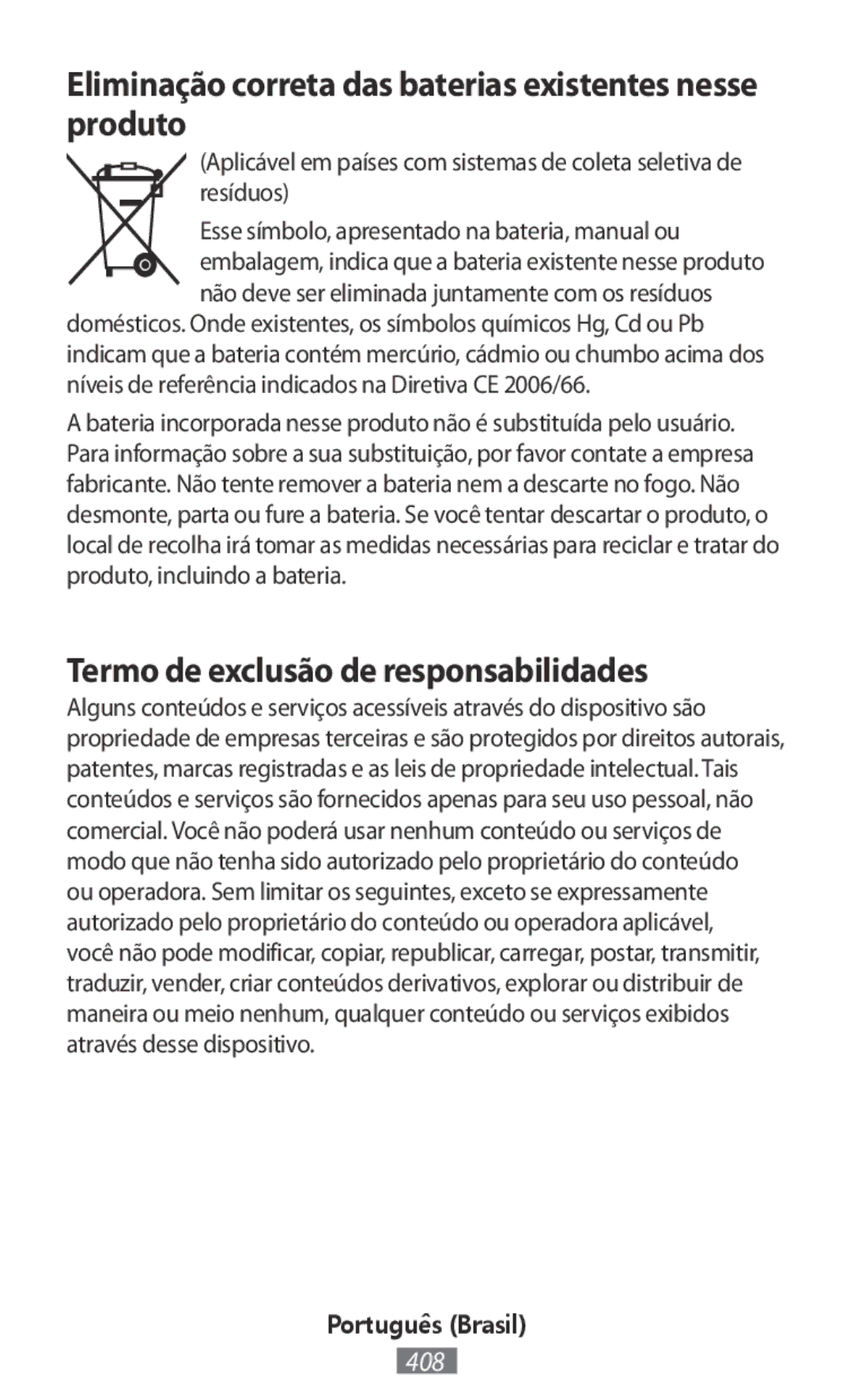 Samsung EO-BG920B manual Eliminação correta das baterias existentes nesse produto, Termo de exclusão de responsabilidades 