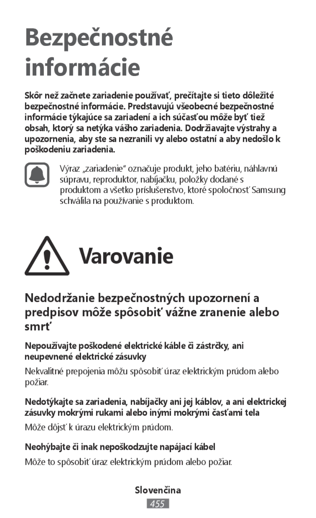 Samsung EO-BG920BBEGRU, EO-BG920BLEGWW, EO-BG920BFEGWW manual Neohýbajte či inak nepoškodzujte napájací kábel, Slovenčina 