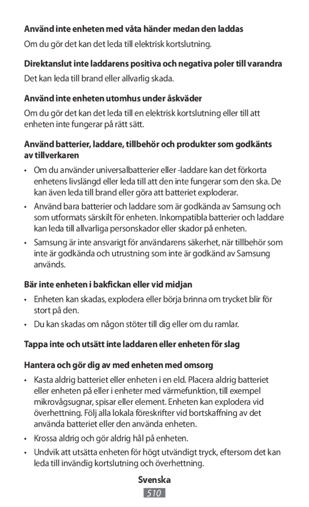 Samsung EJ-FT820BSEGES Använd inte enheten med våta händer medan den laddas, Det kan leda till brand eller allvarlig skada 