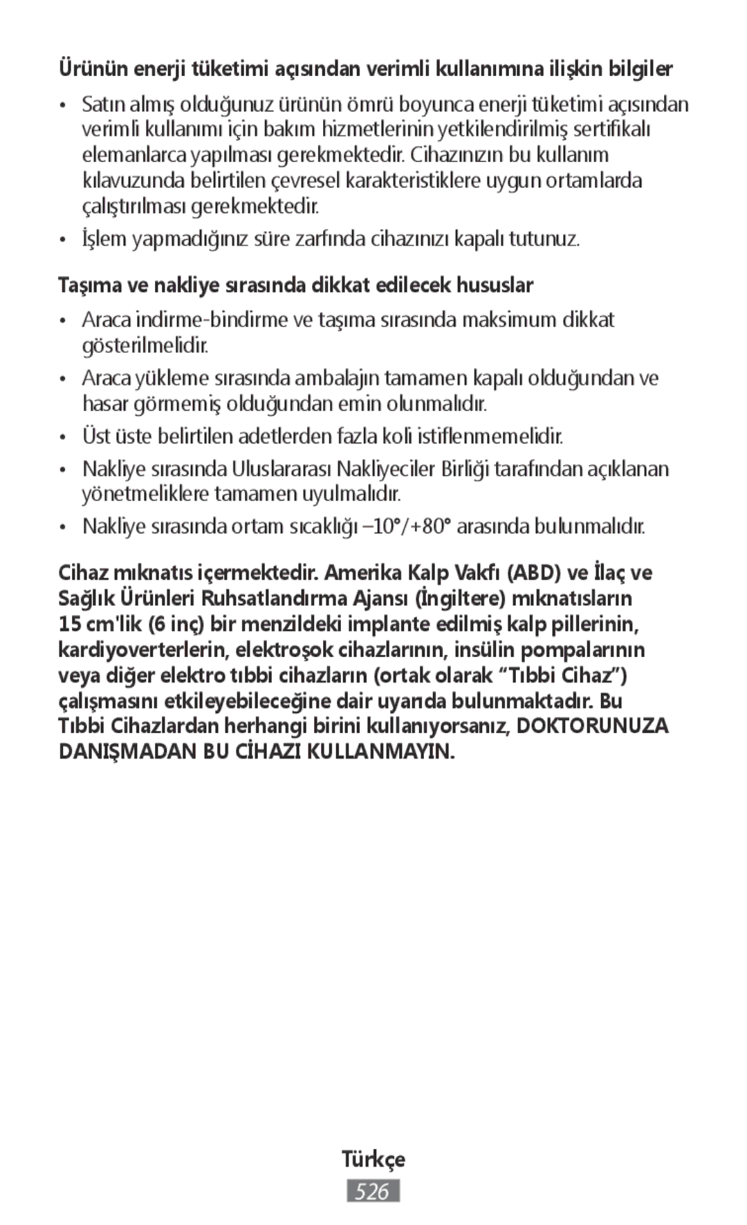 Samsung EO-BG950CBEGRU, EO-BG920BLEGWW, EO-BG920BFEGWW, EJ-FT820BSEGDE Taşıma ve nakliye sırasında dikkat edilecek hususlar 