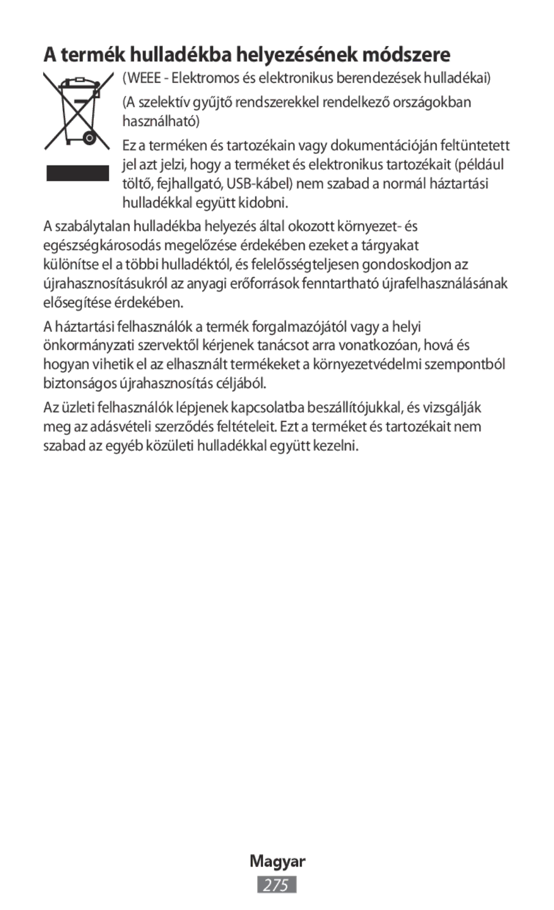 Samsung EO-BG935CWEGRU, EO-BG930CGEGWW, EO-BG930CPEGWW, EJ-FT810MBEGDE, EO-SG900 manual Termék hulladékba helyezésének módszere 