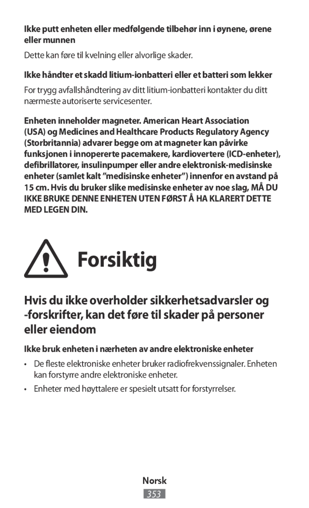 Samsung EJ-FT810BBEGGB, EO-BG930CGEGWW, EO-BG930CPEGWW manual Forsiktig, Dette kan føre til kvelning eller alvorlige skader 