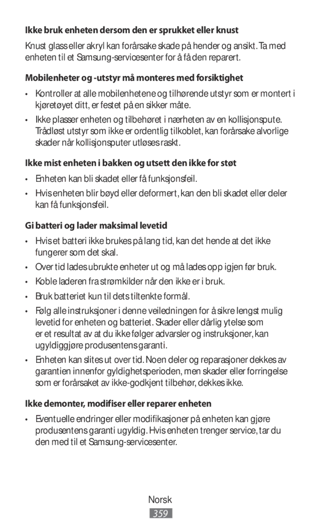 Samsung SM-R150NZBANEE manual Ikke bruk enheten dersom den er sprukket eller knust, Gi batteri og lader maksimal levetid 