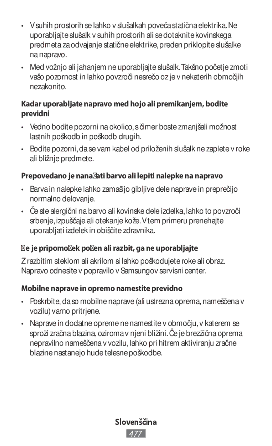 Samsung EI-AN920BPEGRU, EO-BG930CGEGWW, EO-BG930CPEGWW, EO-SG900 Prepovedano je nanašati barvo ali lepiti nalepke na napravo 