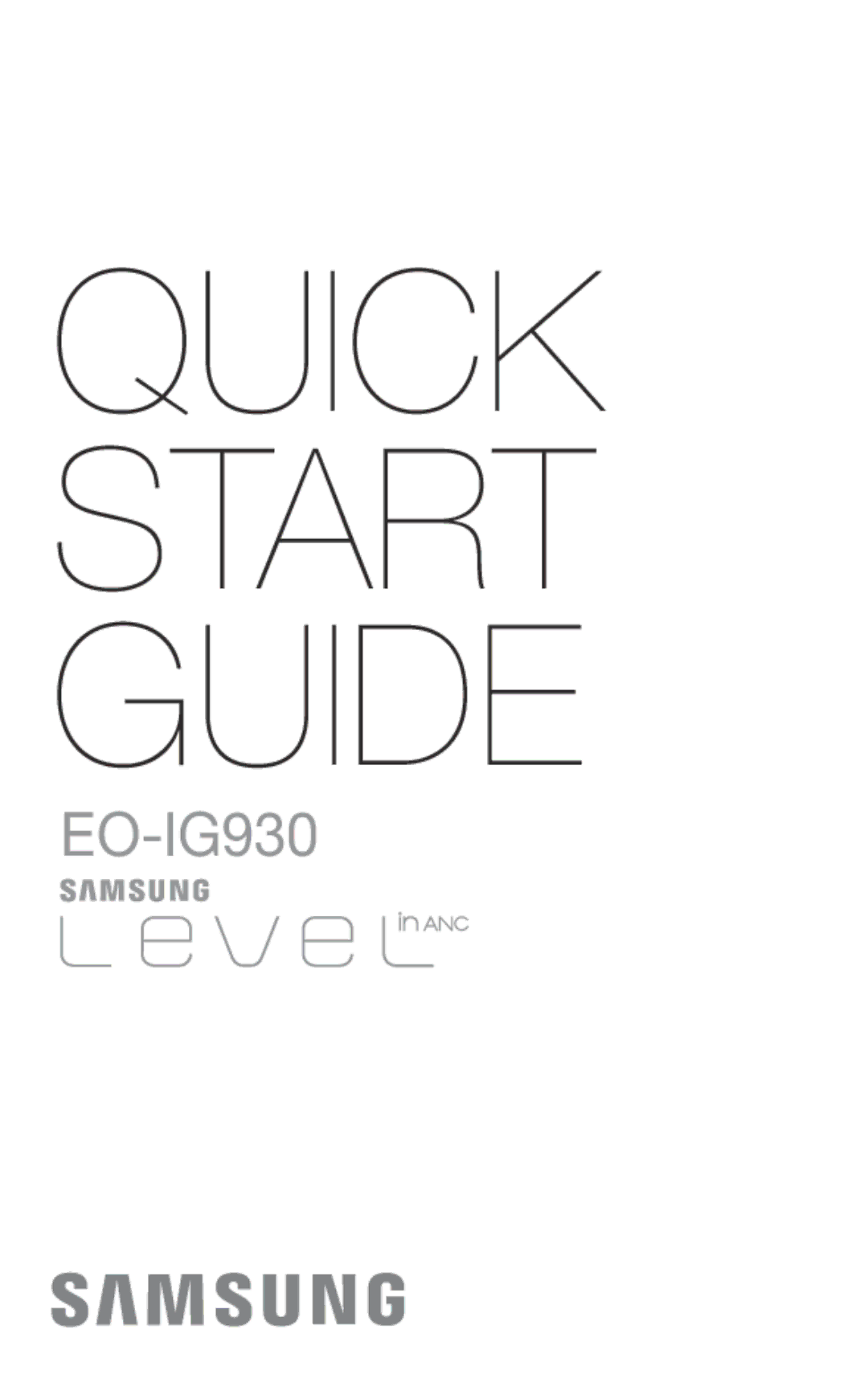 Samsung EO-IG930BWEGWW, EO-IG930BBEGWW, EO-IG930BWEGRU, EO-IG930BBEGRU manual Quick Start Guide 