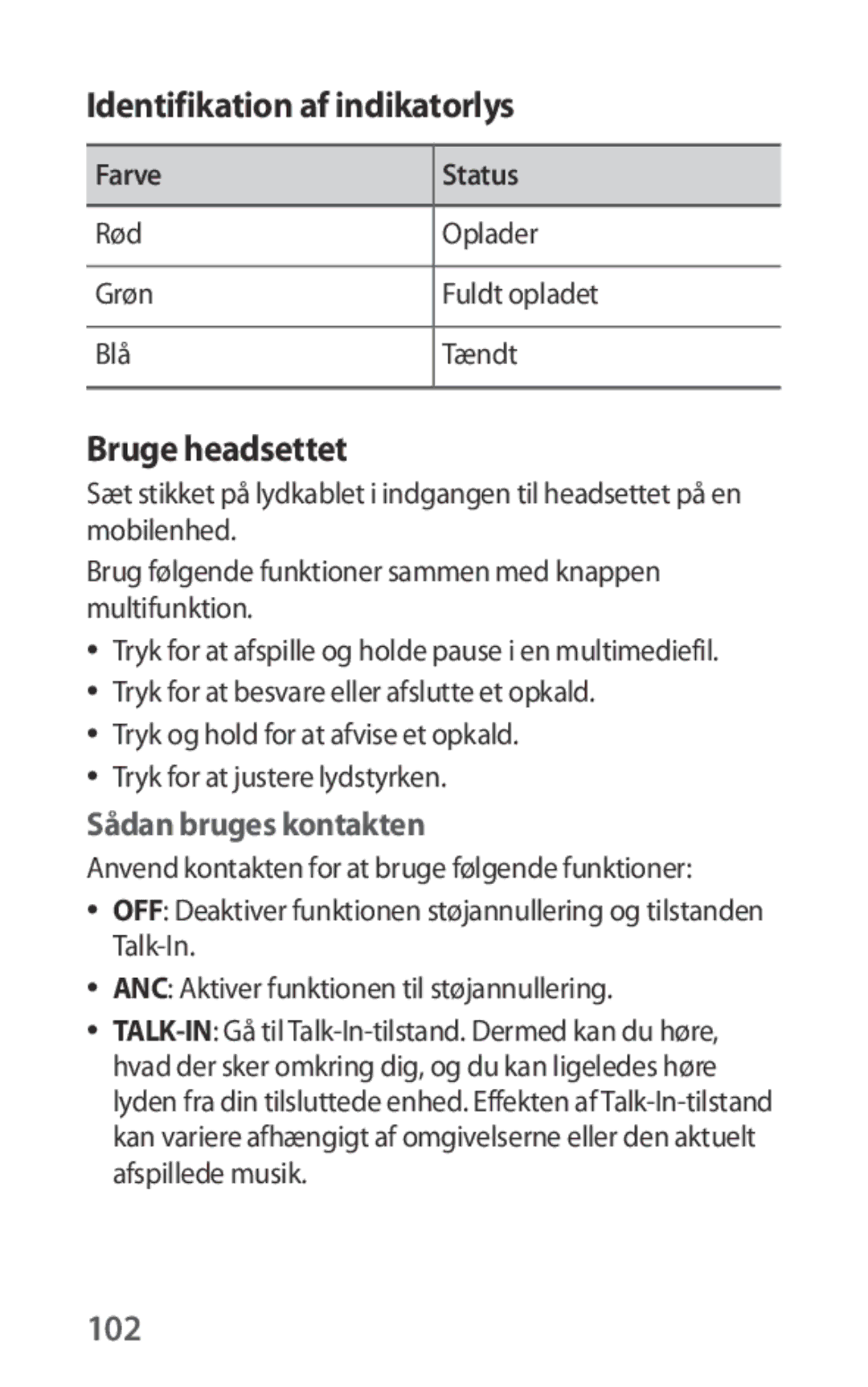 Samsung EO-IG930BWEGRU, EO-IG930BBEGWW manual Identifikation af indikatorlys, Bruge headsettet, 102, Sådan bruges kontakten 