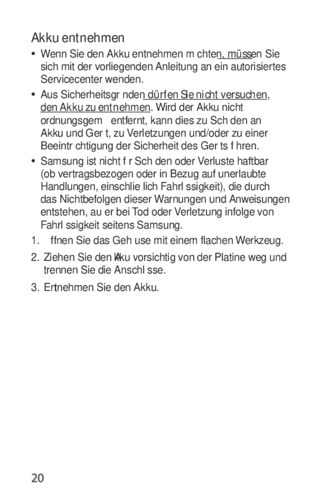 Samsung EO-IG930BBEGWW, EO-IG930BWEGWW, EO-IG930BWEGRU, EO-IG930BBEGRU manual Akku entnehmen, Entnehmen Sie den Akku 