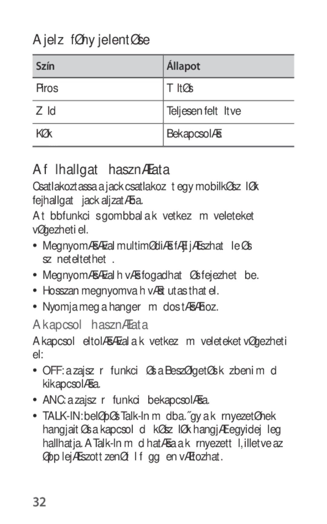 Samsung EO-IG930BBEGWW Jelzőfény jelentése, Fülhallgató használata, Piros Zöld Kék, Töltés Teljesen feltöltve Bekapcsolás 