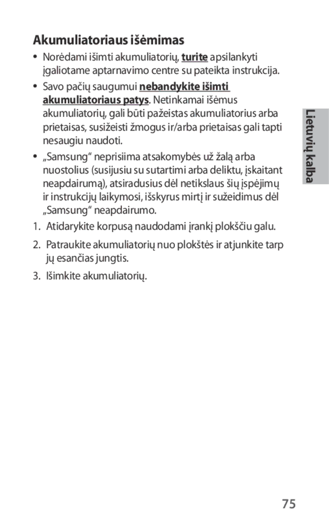 Samsung EO-IG930BBEGRU, EO-IG930BBEGWW, EO-IG930BWEGWW, EO-IG930BWEGRU manual Akumuliatoriaus išėmimas 