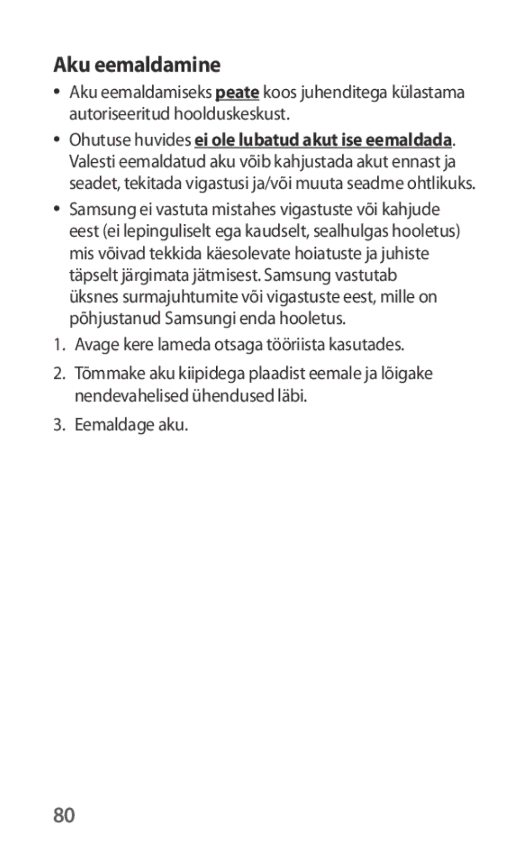 Samsung EO-IG930BBEGWW, EO-IG930BWEGWW manual Aku eemaldamine, Avage kere lameda otsaga tööriista kasutades, Eemaldage aku 