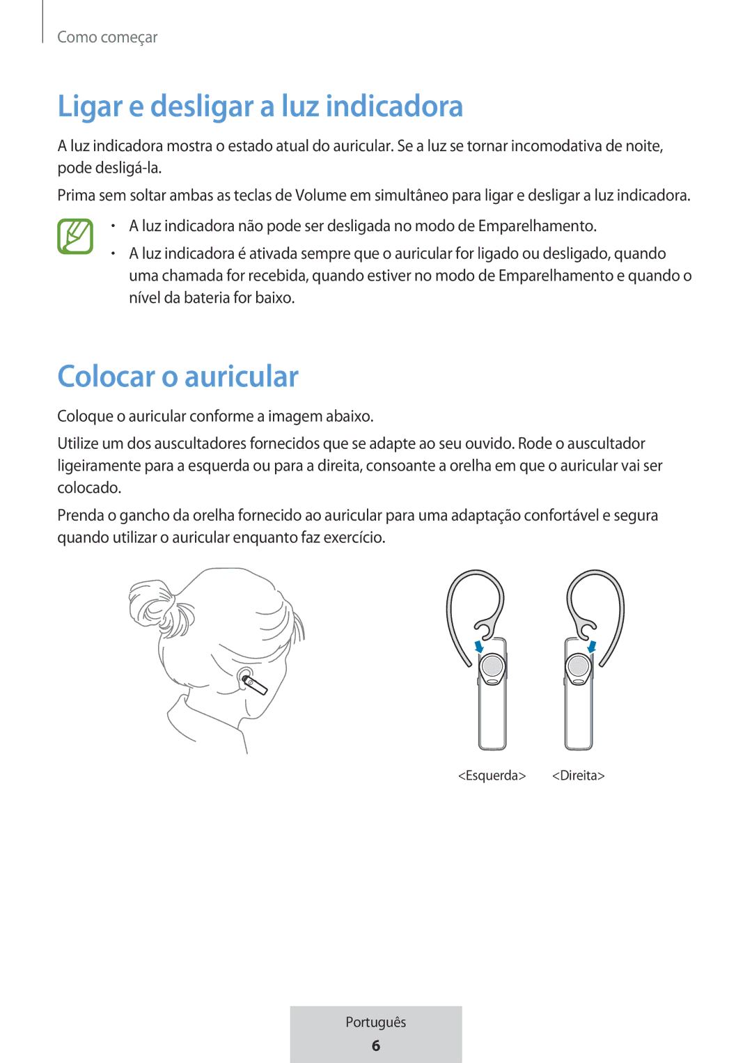 Samsung EO-MG920BBEGRU manual Ligar e desligar a luz indicadora, Colocar o auricular 