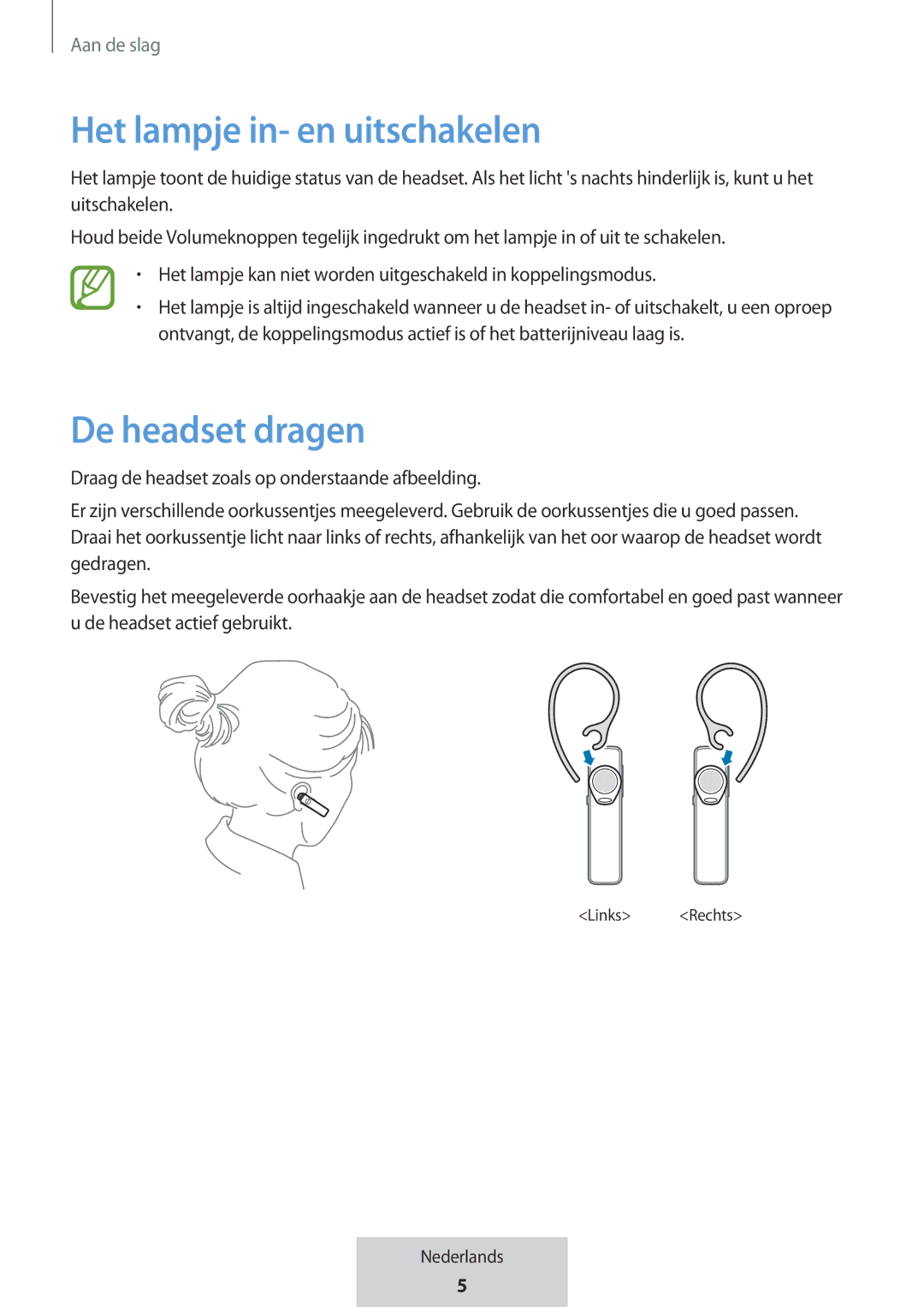 Samsung EO-MG920BBEGRU manual Het lampje in- en uitschakelen, De headset dragen 