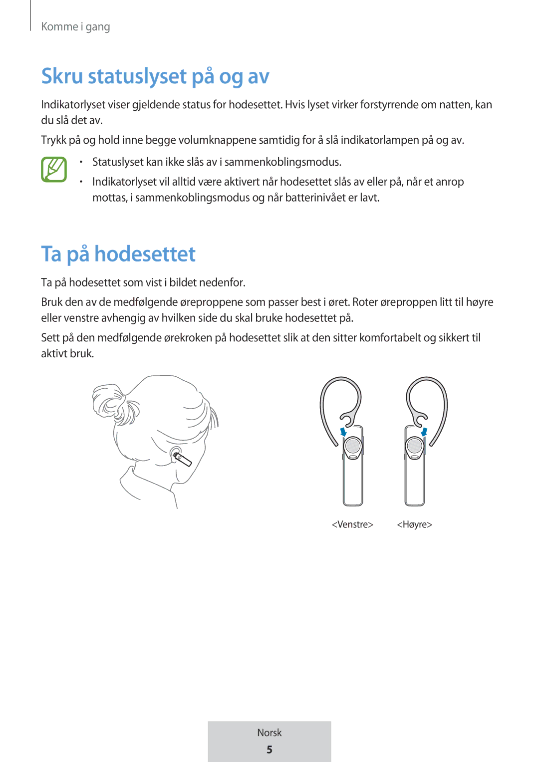 Samsung EO-MG920BBEGRU manual Skru statuslyset på og av, Ta på hodesettet 