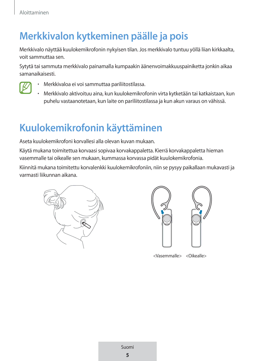 Samsung EO-MG920BBEGRU manual Merkkivalon kytkeminen päälle ja pois, Kuulokemikrofonin käyttäminen 