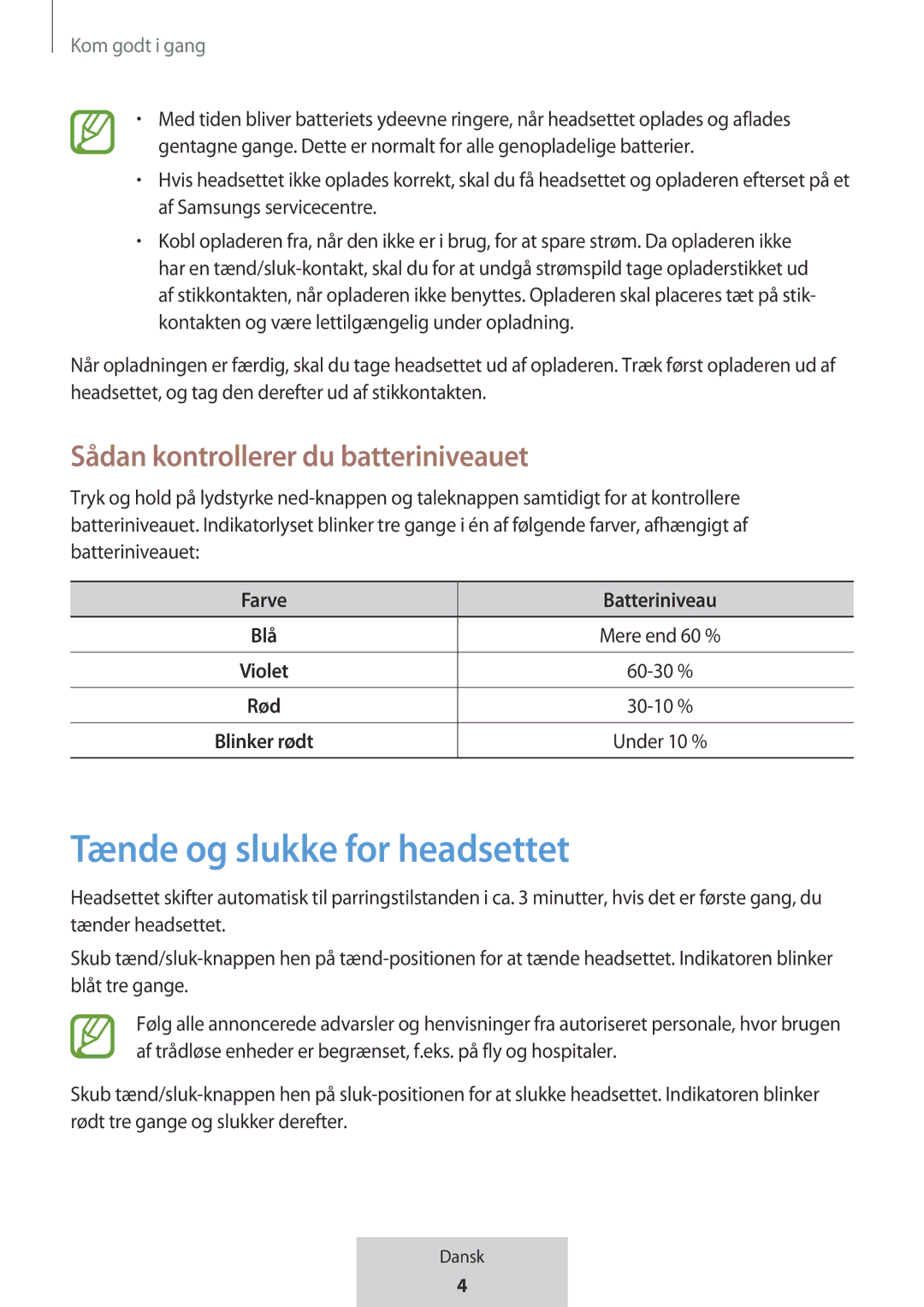 Samsung EO-MG920BBEGRU manual Tænde og slukke for headsettet, Sådan kontrollerer du batteriniveauet, Farve Batteriniveau 