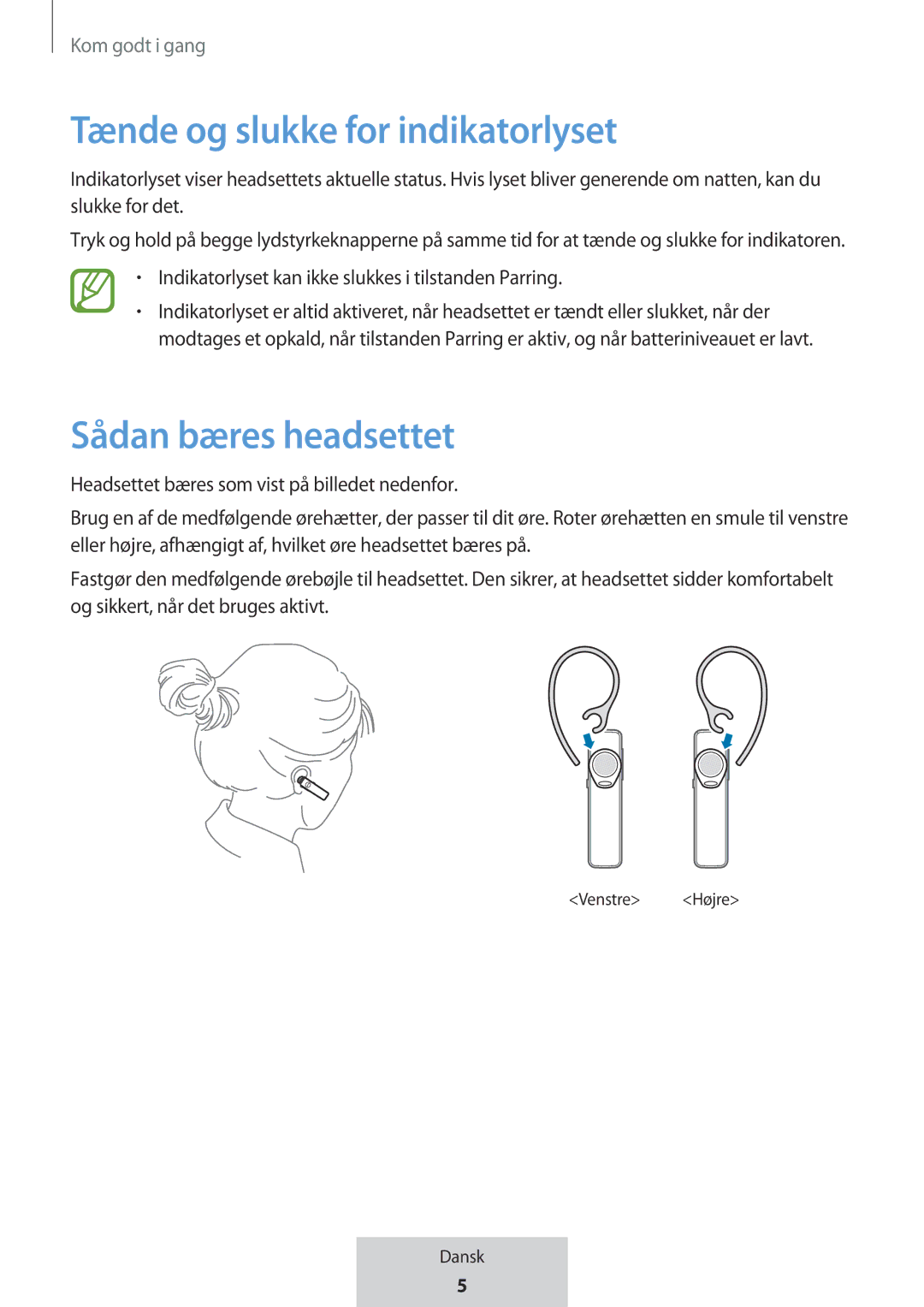 Samsung EO-MG920BBEGRU manual Tænde og slukke for indikatorlyset, Sådan bæres headsettet 