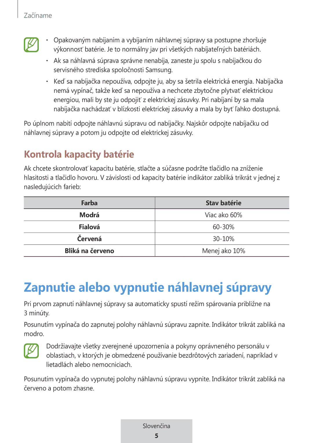 Samsung EO-MG920BBEGRU manual Zapnutie alebo vypnutie náhlavnej súpravy, Kontrola kapacity batérie 