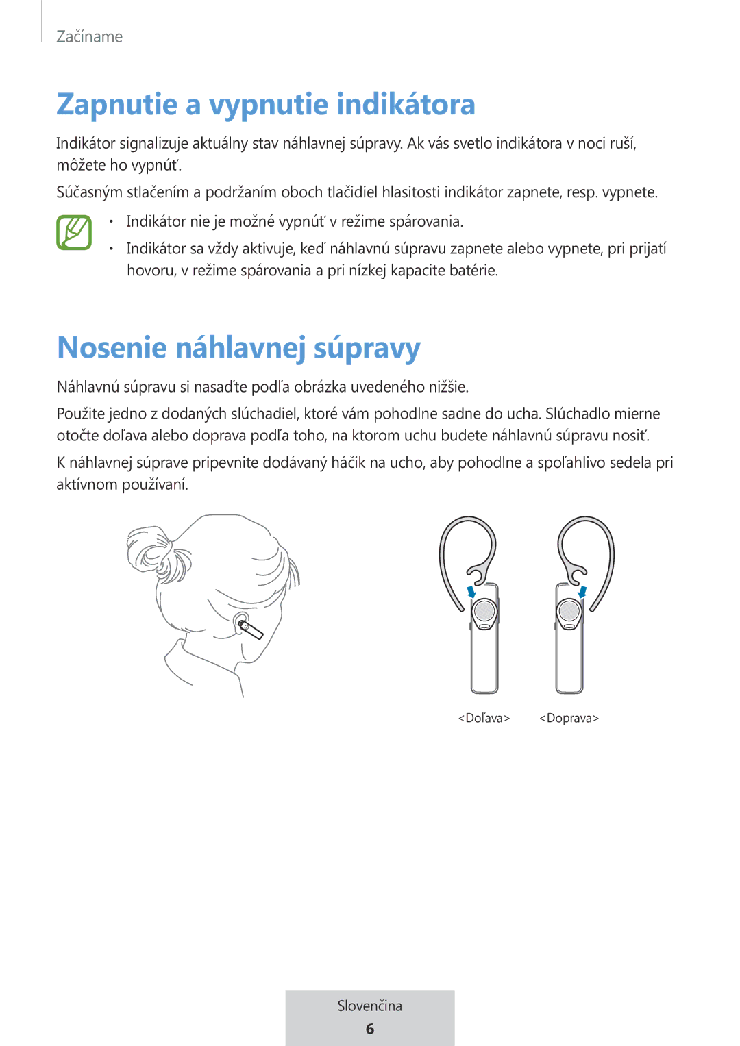 Samsung EO-MG920BBEGRU manual Zapnutie a vypnutie indikátora, Nosenie náhlavnej súpravy 