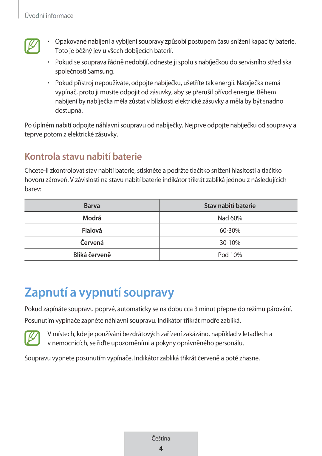 Samsung EO-MG920BBEGRU manual Zapnutí a vypnutí soupravy, Kontrola stavu nabití baterie 