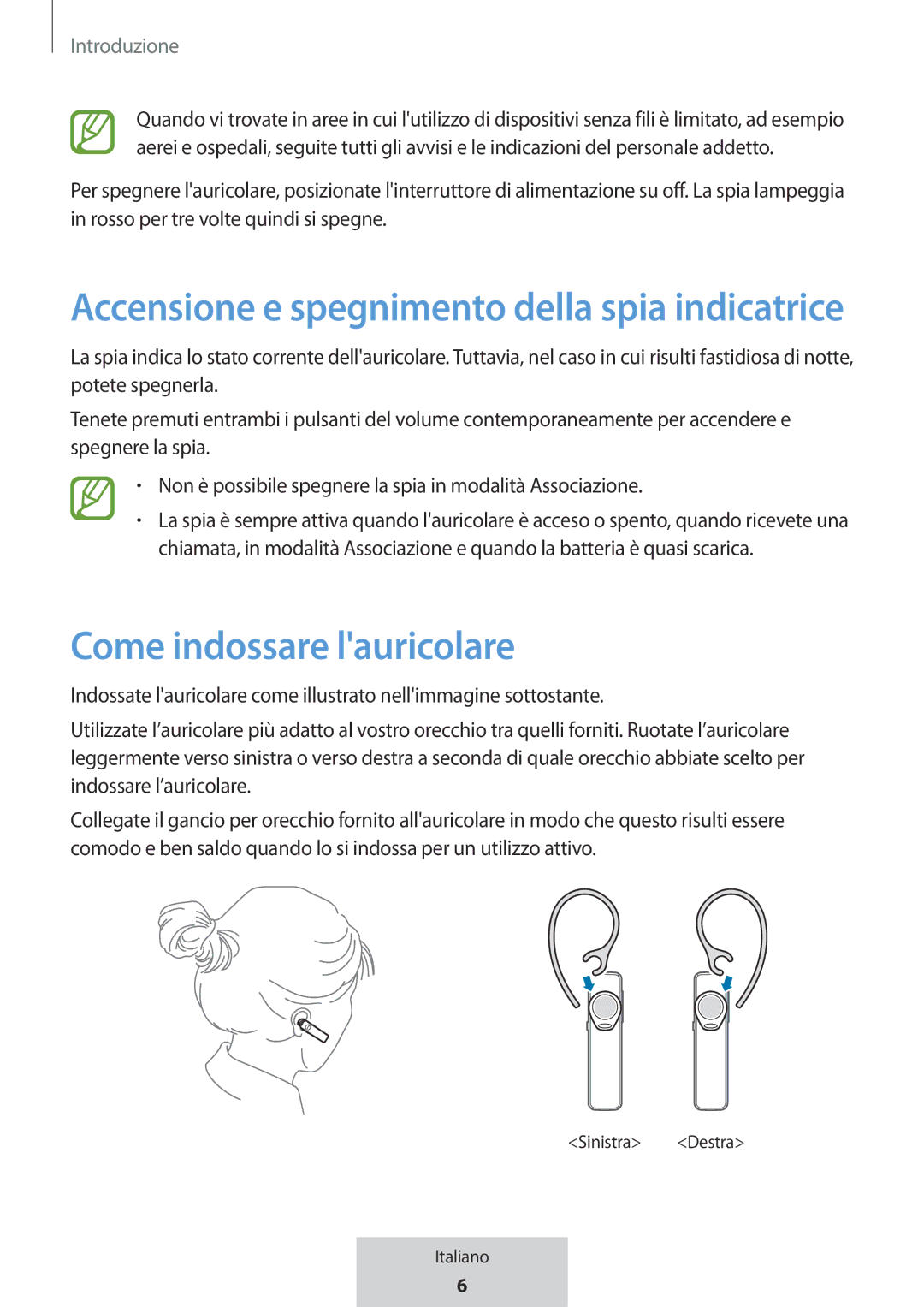 Samsung EO-MG920BBEGRU manual Come indossare lauricolare, Accensione e spegnimento della spia indicatrice 