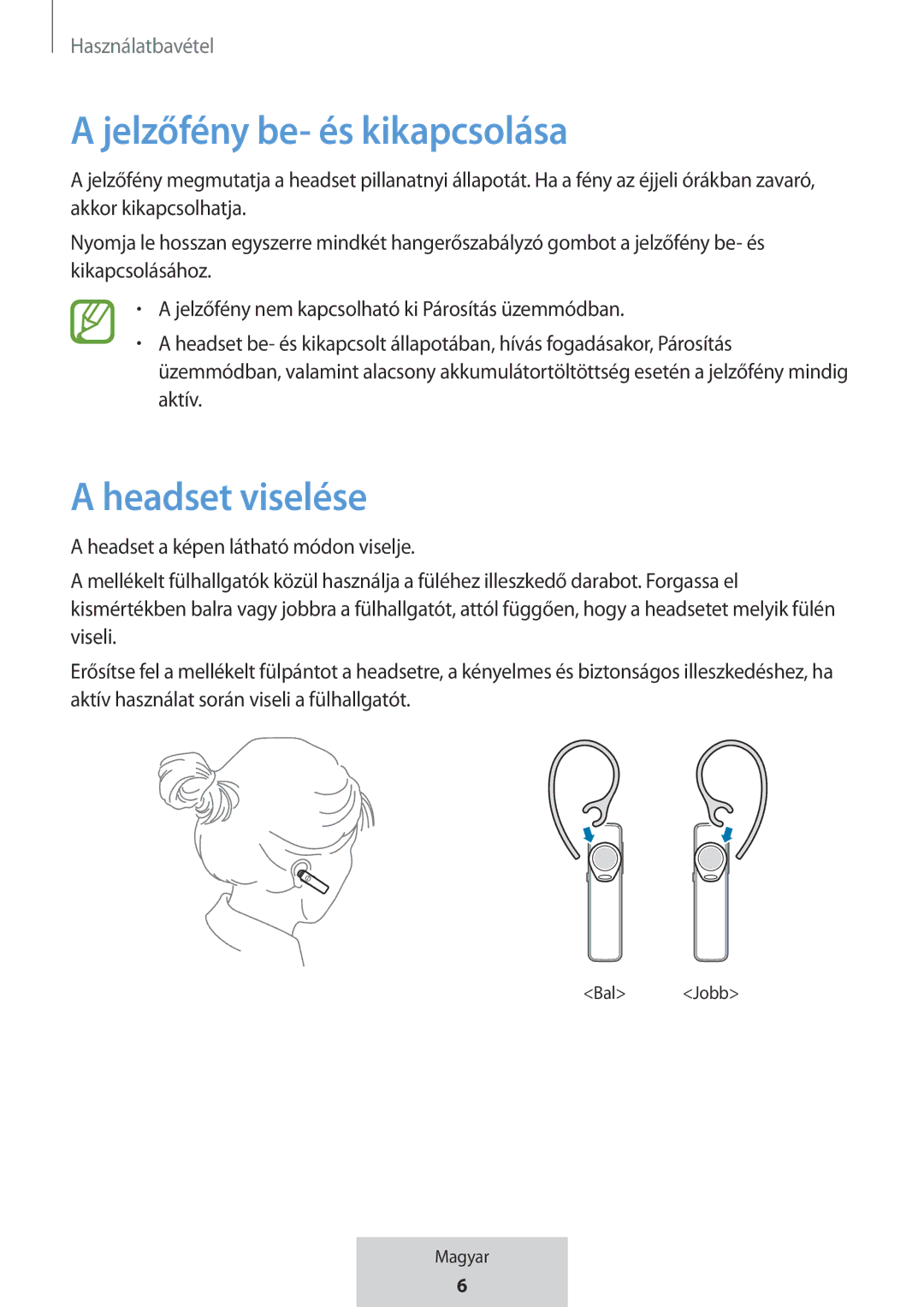 Samsung EO-MG920BBEGRU manual Jelzőfény be- és kikapcsolása, Headset viselése 