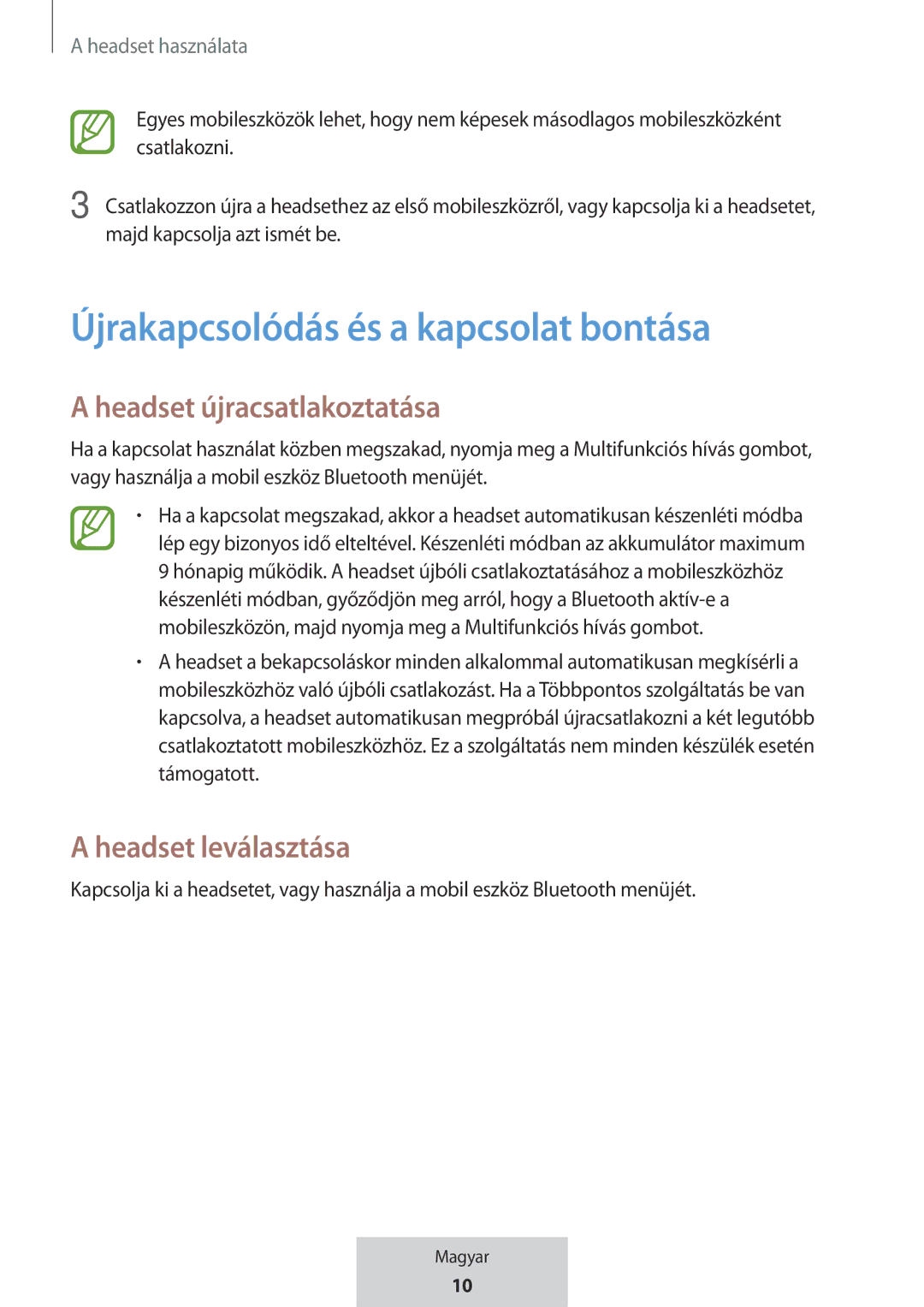 Samsung EO-MG920BBEGRU manual Újrakapcsolódás és a kapcsolat bontása, Headset újracsatlakoztatása, Headset leválasztása 