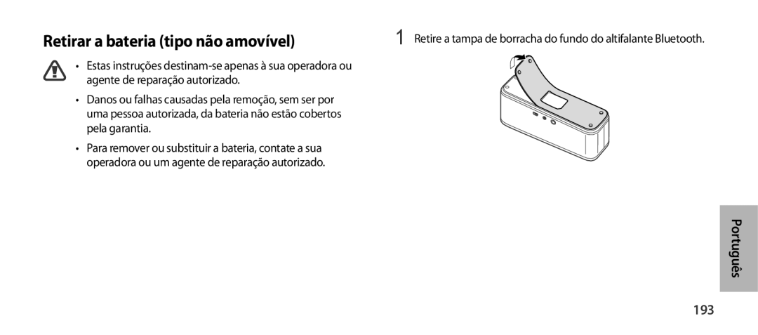 Samsung EO-SG900DSEGRU, EO-SG900DSEGWW, EO-SG900DREGWW, EO-SG900DBEGWW manual Retirar a bateria tipo não amovível, 193 