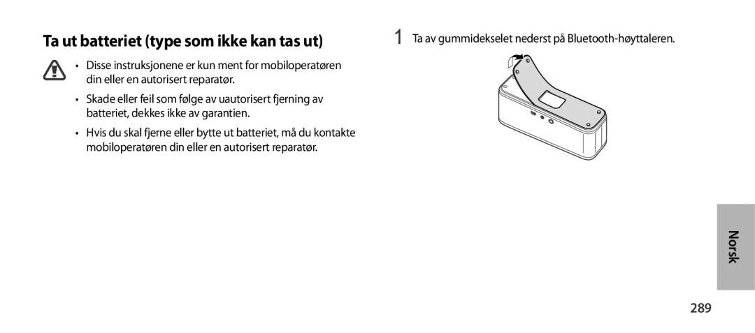 Samsung EO-SG900DLEGWW Ta ut batteriet type som ikke kan tas ut, 289, Ta av gummidekselet nederst på Bluetooth-høyttaleren 