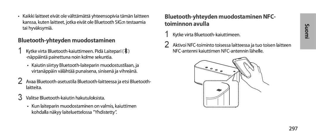 Samsung EO-SG900DSEGRU Bluetooth-yhteyden muodostaminen NFC- toiminnon avulla, 297, Kytke virta Bluetooth-kaiuttimeen 