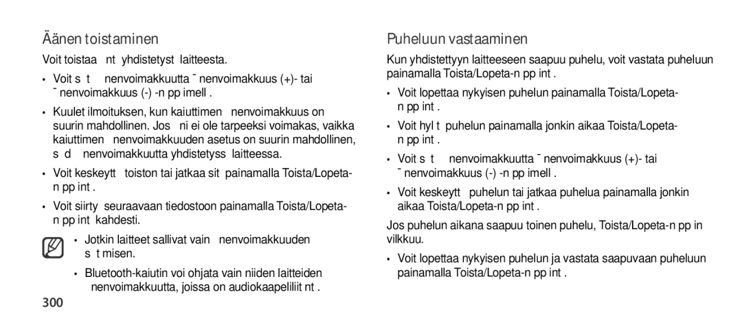 Samsung EO-SG900DREGWW manual Äänen toistaminen, Puheluun vastaaminen, 300, Voit toistaa ääntä yhdistetystä laitteesta 