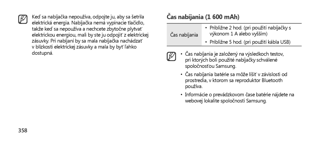 Samsung EO-SG900DBEDWW, EO-SG900DSEGWW, EO-SG900DREGWW, EO-SG900DBEGWW, EO-SG900DLEGWW manual Čas nabíjania 1 600 mAh, 358 