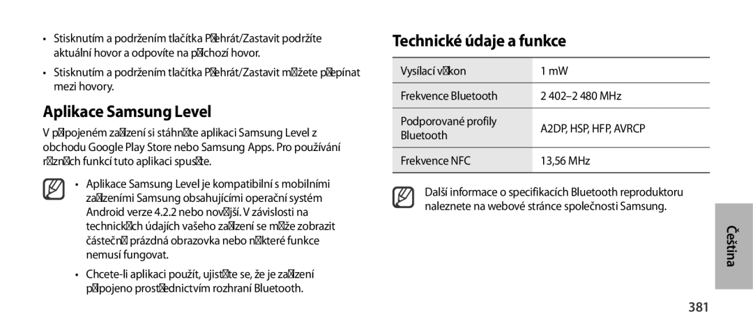 Samsung EO-SG900DSEGWW, EO-SG900DREGWW Aplikace Samsung Level, Technické údaje a funkce, 381, Frekvence NFC 13,56 MHz 