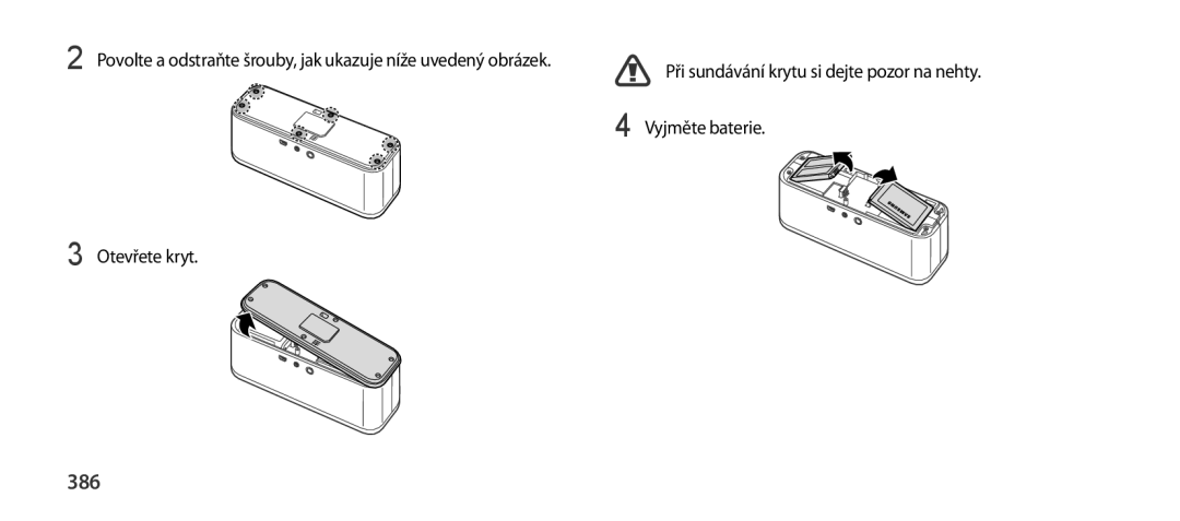 Samsung EO-SG900DLEGRU, EO-SG900DSEGWW, EO-SG900DREGWW, EO-SG900DBEGWW, EO-SG900DLEGWW 386, Vyjměte baterie Otevřete kryt 