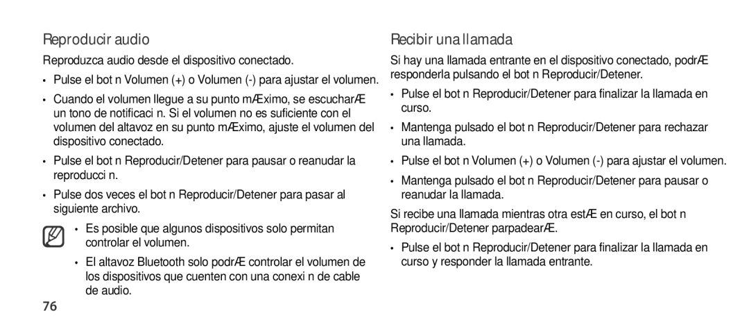 Samsung EO-SG900DSEGRU manual Reproducir audio, Recibir una llamada, Reproduzca audio desde el dispositivo conectado 