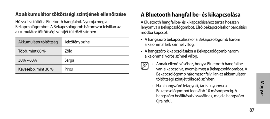 Samsung EO-SG900DLEGRU Bluetooth hangfal be- és kikapcsolása, Az akkumulátor töltöttségi szintjének ellenőrzése, Piros 