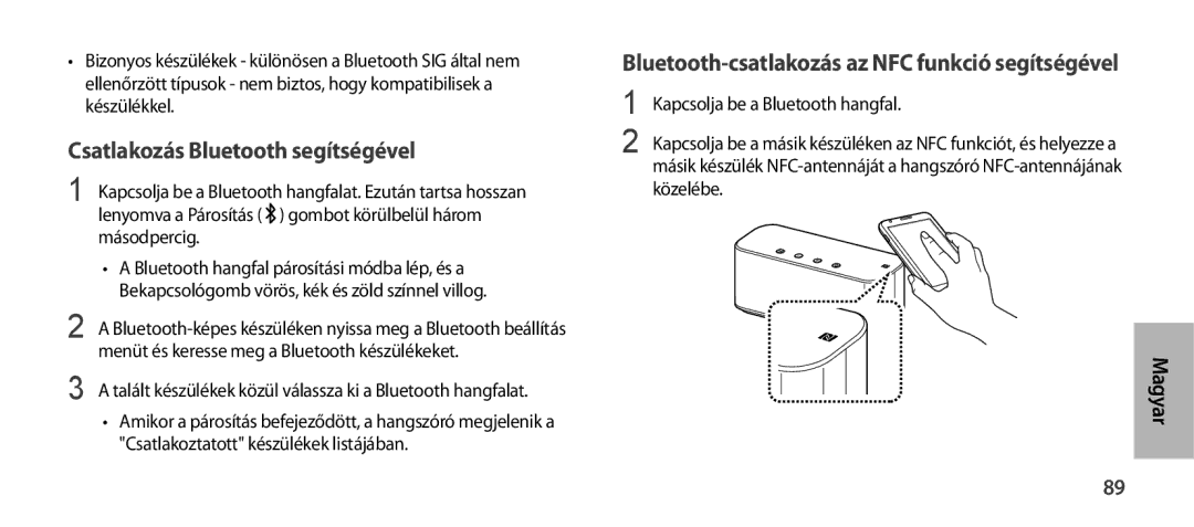 Samsung EO-SG900DSEGRU manual Csatlakozás Bluetooth segítségével, Bluetooth-csatlakozás az NFC funkció segítségével 